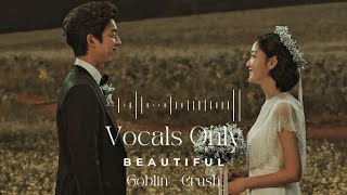 Download lagu Goblin OST | Beautiful | Crush | Vocals only| English lyrics mp3 Download lagu Goblin OST | Beautiful | Crush | Vocals only| English lyrics mp3