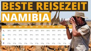Beste Reisezeit für Namibia - Klimatabelle & Wetter