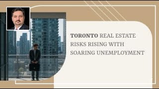 Toronto Real Estate Risks Rising With Soaring Unemployment