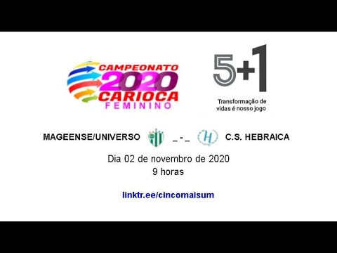 MAGEENSE/UNIVERSO x C.S. HEBRAICA - 1º Jogo - 3ª Rodada - 02NOV2020