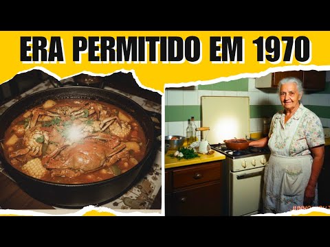 12 COMIDAS ILEGAIS QUE ERAM COMUNS NOS ANOS 70 | Expedição Temperos do Brasil