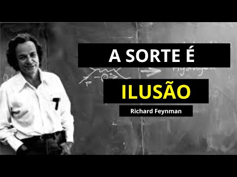 O Acaso NÃO existe: A explicação assustadora de Feynman sobre a "Sorte"