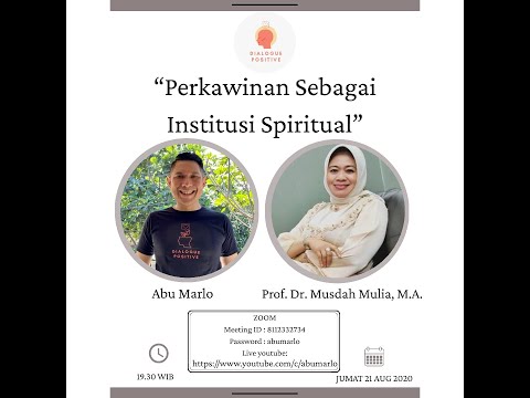 Dialogue Positive with Prof. Musdah Mulia : "Perkawinan Sebagai Institusi Spiritual"