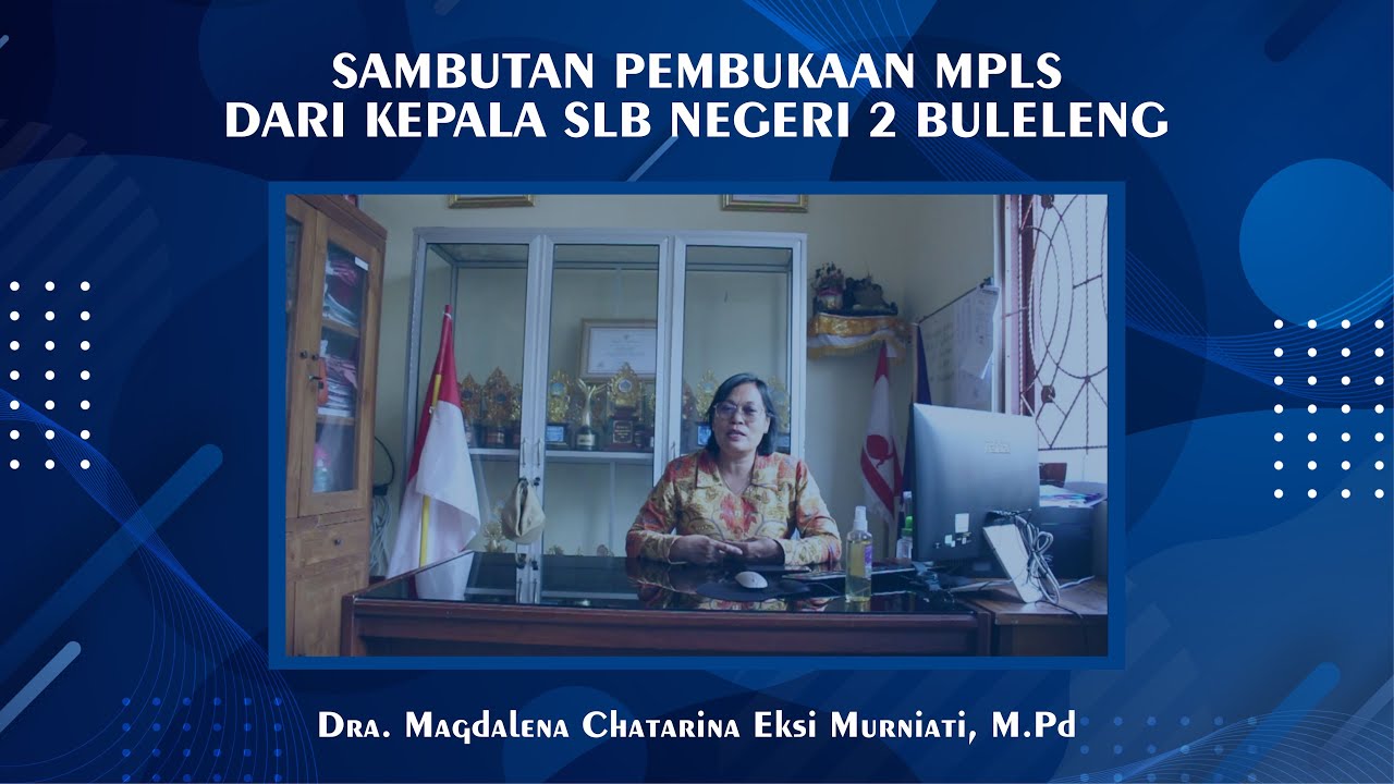 SAMBUTAN PEMBUKAAN MPLS DARI KEPALA SLB NEGERI 2 BULELENG