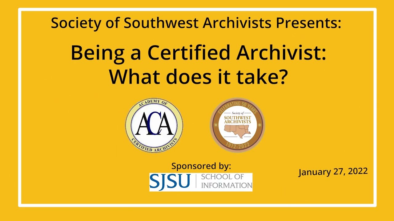 To be a Certified Archivist, What Does it Take?