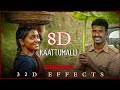 Viduthalai Kaattumalli 8d Song Soori Vijay Sethupathi 32d Effects