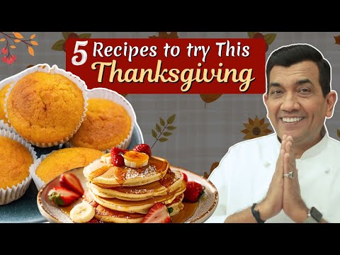 5 recipes to try this Thanksgiving | Sanjeev Kapoor Khazana