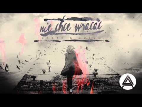 Małas x Golum - Nie chce wracać