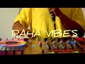 ENJOY RAHA VIBES NA DJ SALUH