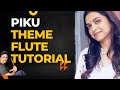 Piku theme | Flute Tutorial with PDF Notations