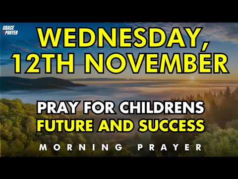 November 12th | Powerful Prayer for My Children’s Future and Success