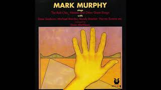 Mark Murphy ‎– Sings The Red Clay, Naima and Other Great Songs (1975)