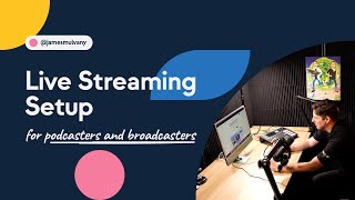 Best Live Streaming Setup for Podcasters and Broadcasters | live stream podcast setup
