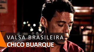 Chico Buarque e Edu Lobo: Valsa Brasileira (DVD Bastidores)