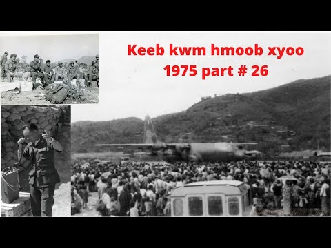 Keeb kwm hmoob xyoo 1975 # 26 .04/08/21 Fij nyob hoom kawg ntawm C- 130 .