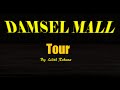 Damsel Mall Tour