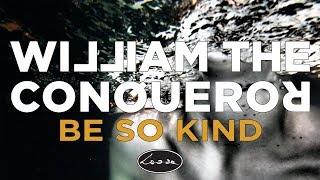 Be So Kind Music Video