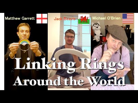 Linking Ring Magic Around the World - Quarantine Edition