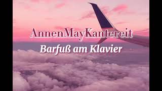 AnnenMayKantereit - Barfuß am Klavier // Lyrics ve Türkçe Çeviri