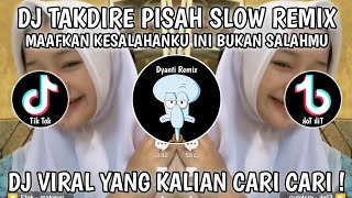 Download lagu DJ TAKDIRE PISAH || DJ MAAFKAN KESALAHANKU INI BUKAN SALAHMU SLOW REMIX VIRAL TIKTOK 2026 !! mp3