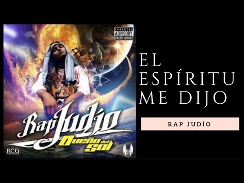 Rap Judio - El Espíritu me Dijo