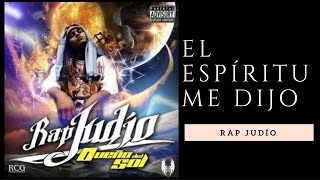 Rap Judio - El Espíritu me Dijo