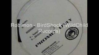 Robimon - BirdShock (WildChild Records).wmv