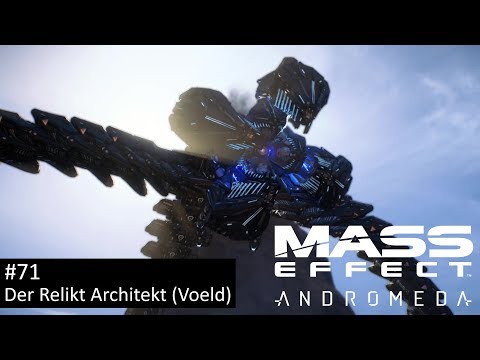 Der Relikt Architekt (Voeld) - Mass Effect: Andromeda #71 | Let's Play