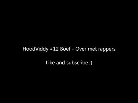 Hoodviddy #12 Boef - over met rappers - Lyrics
