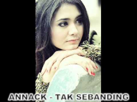 ANNACK - TAK SEBANDING