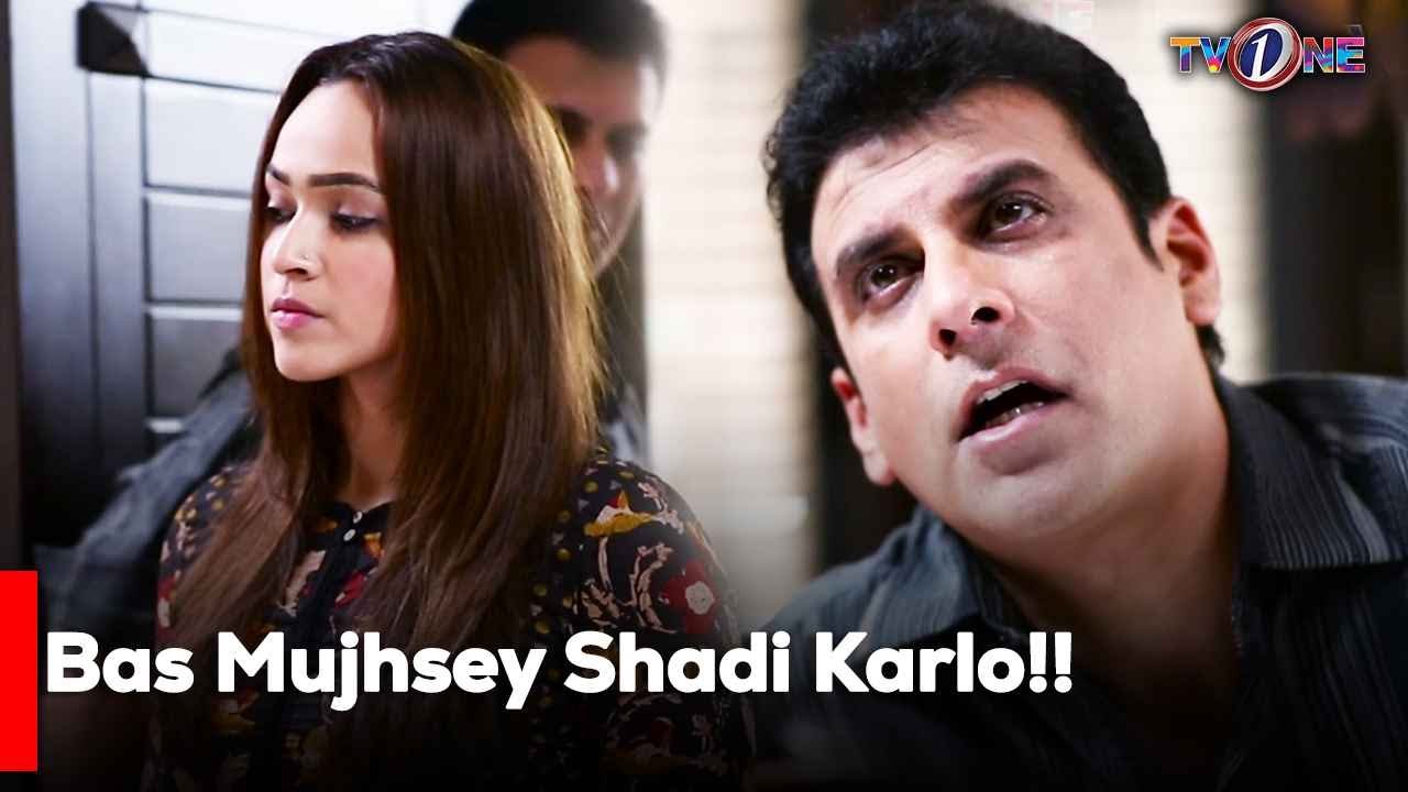 Bas Mujhsey Shadi Karlo!! | Mansha Pasha | Shamoon Abbasi |