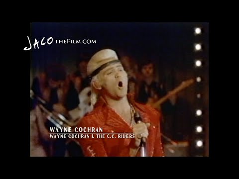 Wayne Cochran is "The Baddest that Ever Lived"