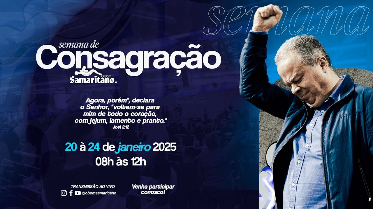Consagração - O Bom Samaritano / 8h ao 12h - AO VIVO