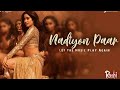 Nadiyon Paar [EXTREME BASS BOOSTED] | Roohi | Janhvi | Sachin- Jigar | Latest Party Song of the year