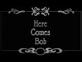Sparks - Here Comes Bob (Unofficial Video)