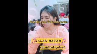 Download lagu Jalan datar-Adibal syahrul cover / cinta bawa duka mp3