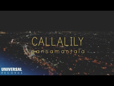 Callalily - Pansamantala (Official Lyric Video)