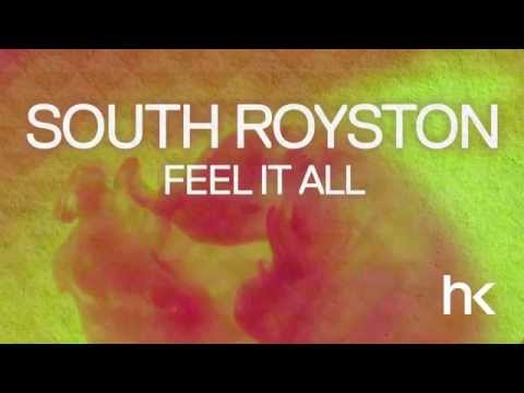 South Royston - Feel It All