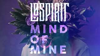 Kadr z teledysku Mind Of Mine tekst piosenki Lø Spirit