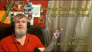 SERENITY - Wings Of Madness : Bankrupt Creativity #918- My Reaction Videos