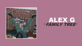 Alex G - Family Tree