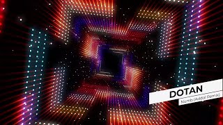 Dotan - Numb (Addal Remix) Dotan - Numb (Addal Remix)