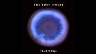 The Eden House - The Only One [HD]