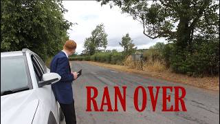 'ran over'     - a short film