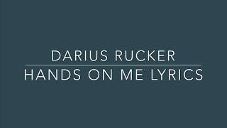 Hands on Me Darius Rucker Lyrics
