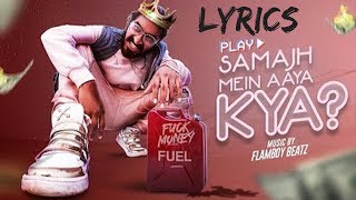 EMIWAY - Samajh Mein Aaya Kya LYRICS / Lyric - YouTube