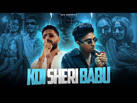 MC STAN - KOI SHERI BABU FT. DIVINE X EMIWAY  | MR.SWAPPY |