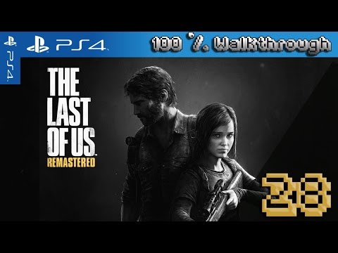 The Last Of Us: Remastered - 100% Walkthrough: Part 28 (Grounded + All Collectibles)