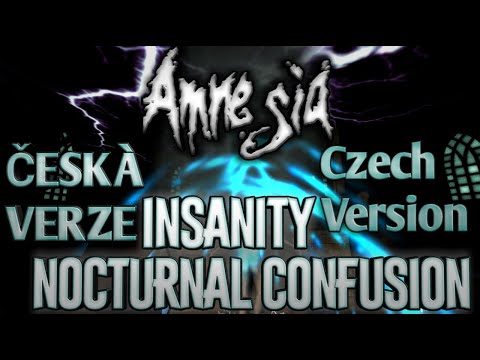 Amnesia Insanity Nocturnal Confusion [Full Walkthrough] Czech Version