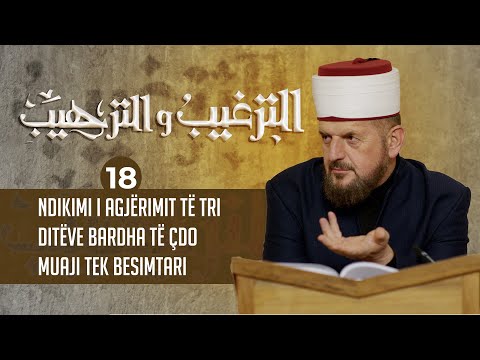 18. Ndikimi i agjërimit të tri ditëve bardha të çdo muaji tek besimtari - Dr. Shefqet Krasniqi